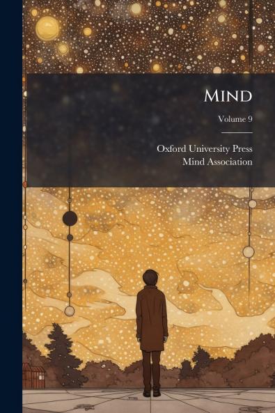 Mind; Volume 9