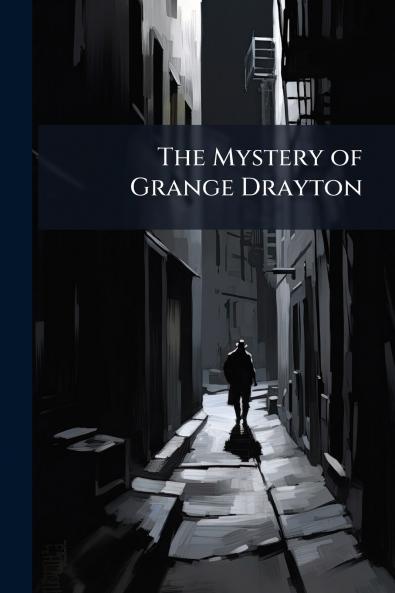 The Mystery of Grange Drayton