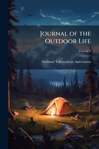 Journal of the Outdoor Life; Volume 8