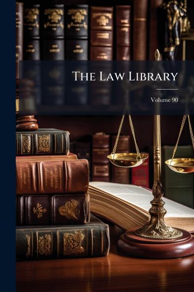 The Law Library; Volume 90