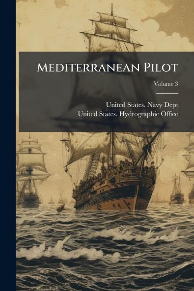 Mediterranean Pilot; Volume 3