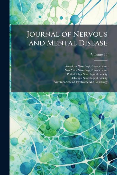 Journal of Nervous and Mental Disease; Volume 49