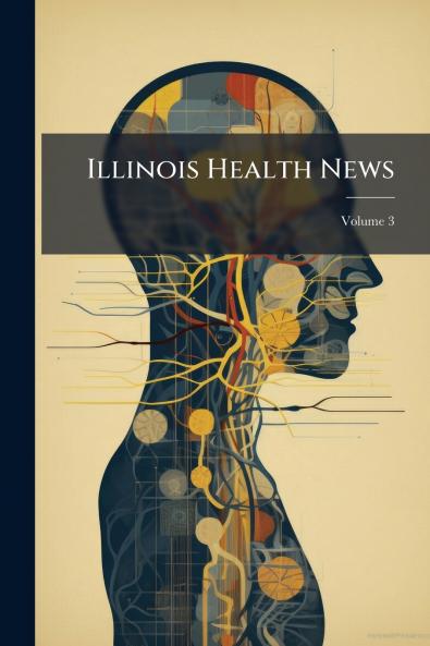 Illinois Health News; Volume 3