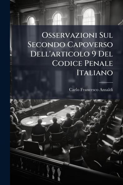 Osservazioni Sul Secondo Capoverso Dell'articolo 9 Del Codice Penale Italiano