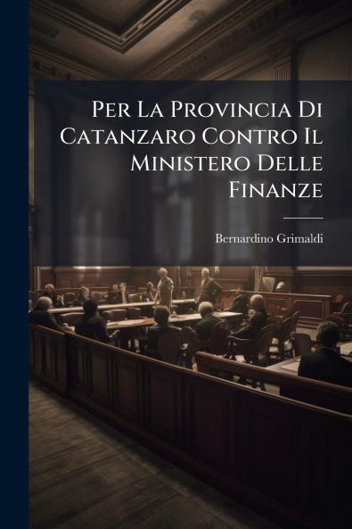 Per La Provincia Di Catanzaro Contro Il Ministero Delle Finanze