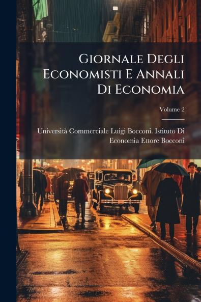 Giornale Degli Economisti E Annali Di Economia; Volume 2