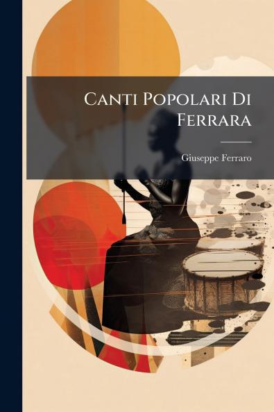 Canti Popolari Di Ferrara