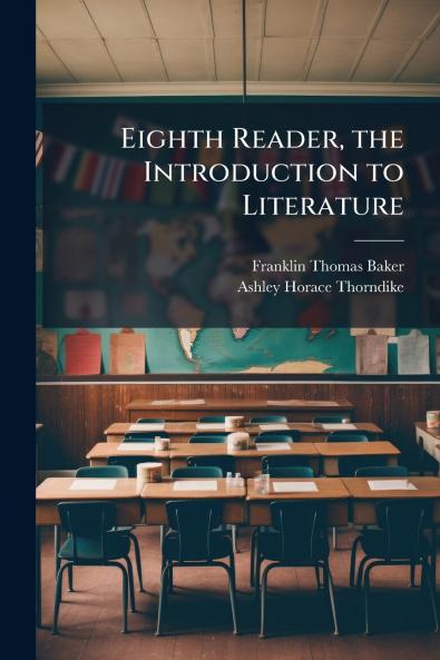 Eighth Reader the Introduction to Literature