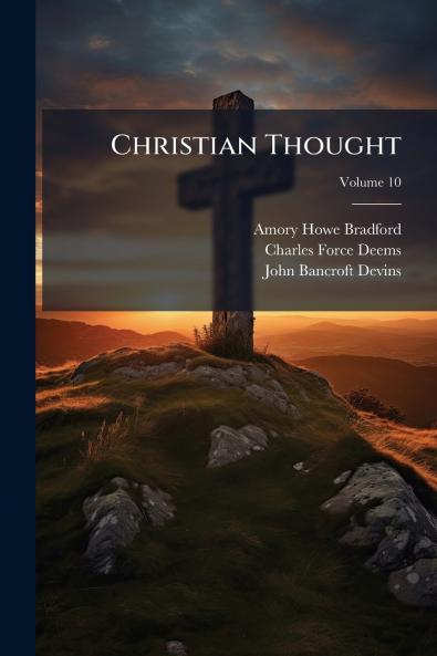 Christian Thought; Volume 10