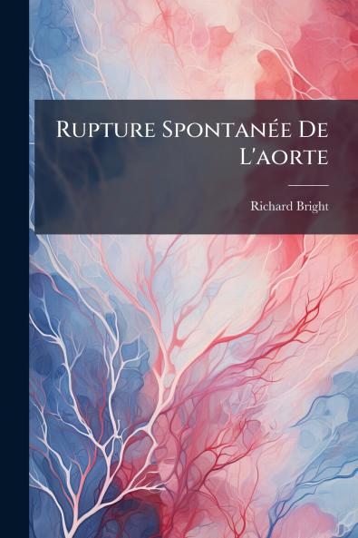 Rupture Spontanée De L'aorte