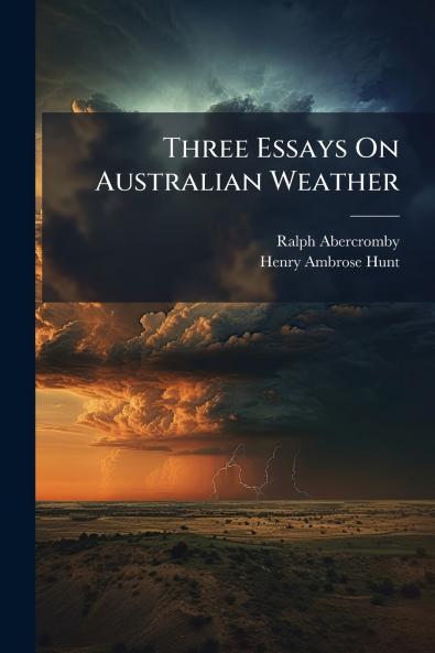 Three Essays On Australian Weather