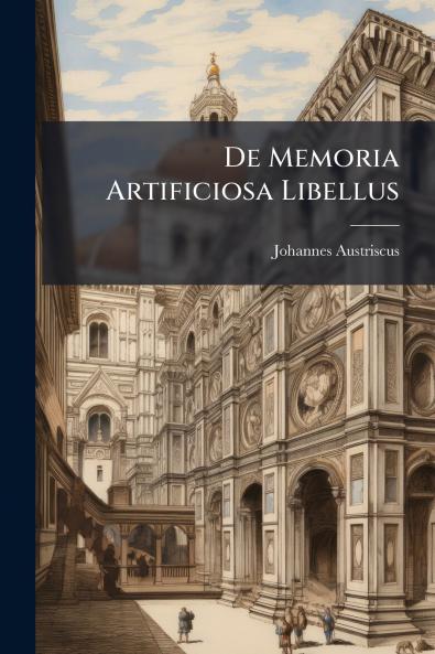 De Memoria Artificiosa Libellus