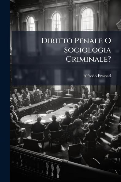 Diritto Penale O Sociologia Criminale?