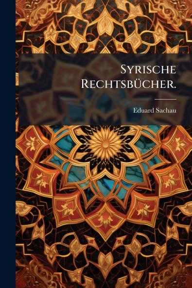 Syrische Rechtsbücher.