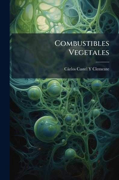 Combustibles Vegetales