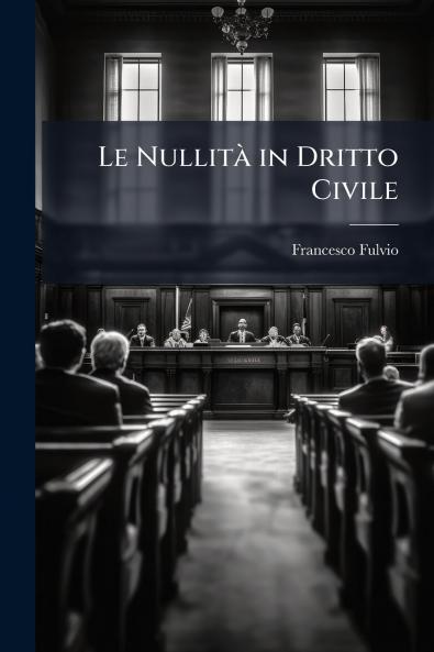 Le Nullità in Dritto Civile