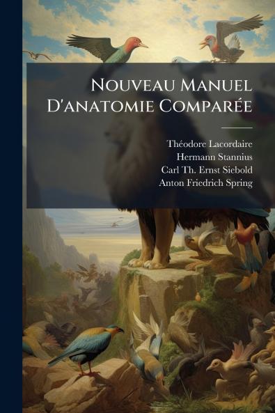 Nouveau Manuel D'anatomie Comparée