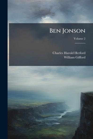 Ben Jonson; Volume 2