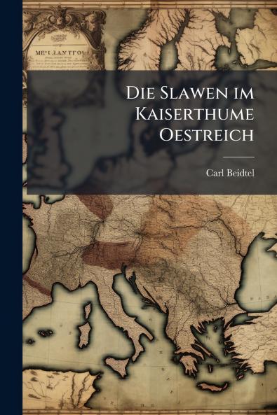 Die Slawen im Kaiserthume Oestreich