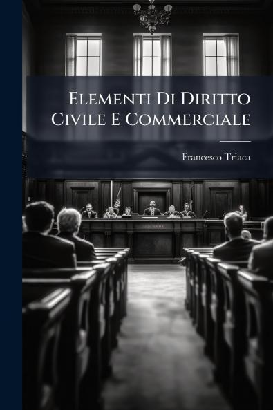 Elementi Di Diritto Civile E Commerciale
