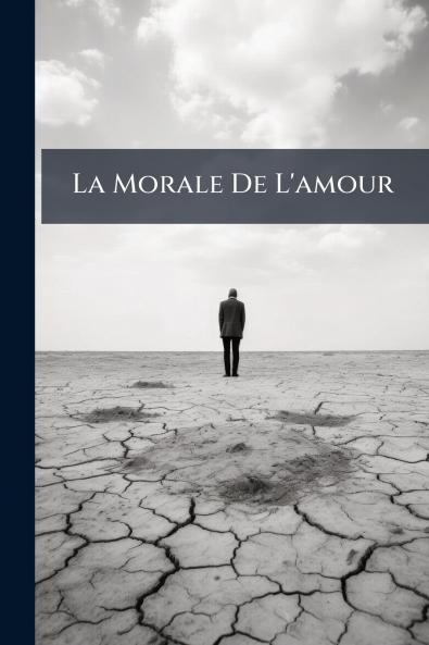 La Morale De L'amour