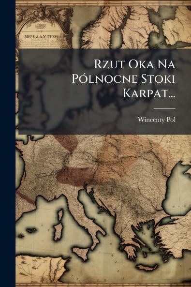 Rzut Oka Na Pólnocne Stoki Karpat...