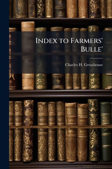 Index to Farmers' Bulle'