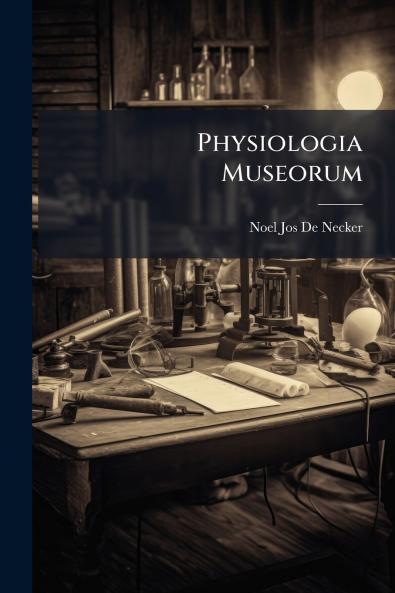 Physiologia Museorum