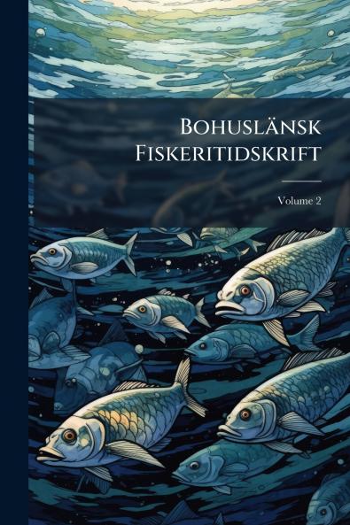 Bohuslänsk Fiskeritidskrift; Volume 2