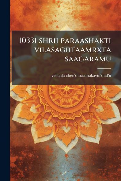 10331 shrii paraashakti vilasagiitaamrxta saagaramu