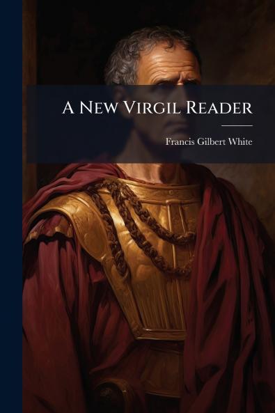 A New Virgil Reader