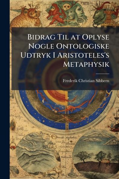 Bidrag Til at Oplyse Nogle Ontologiske Udtryk I Aristoteles's Metaphysik