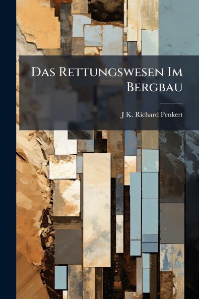 Das Rettungswesen Im Bergbau