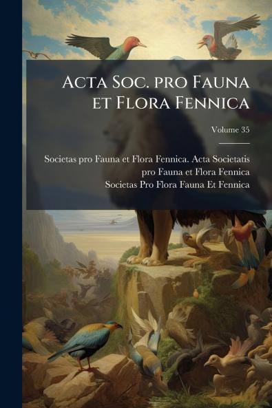 Acta Soc. pro Fauna et Flora Fennica; Volume 35