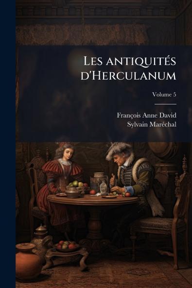 Les antiquités d'Herculanum