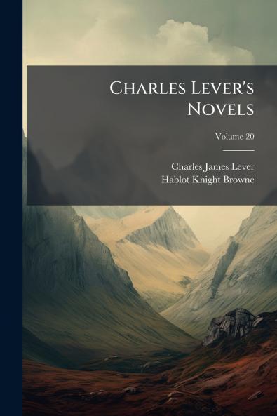 Charles Lever's Novels; Volume 20