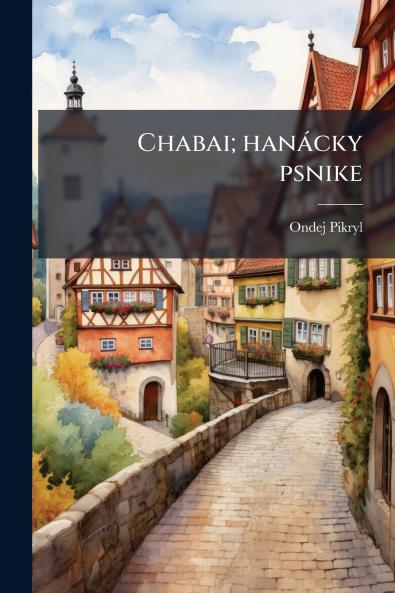 Chabai; hanácky psnike