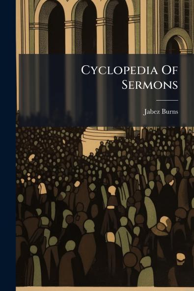 Cyclopedia Of Sermons