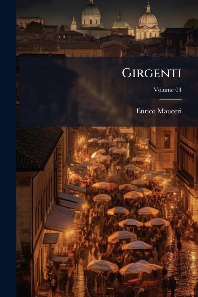 Girgenti; Volume 04