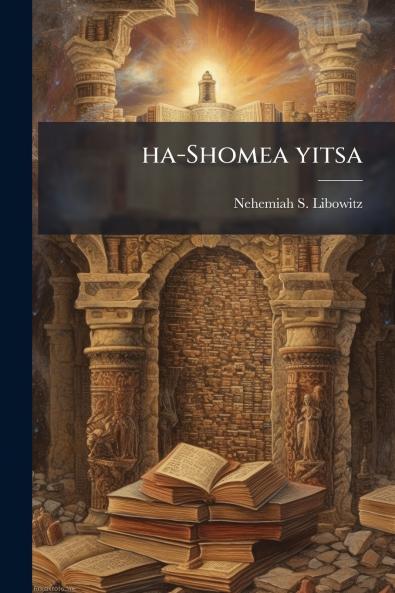 ha-Shomea yitsa