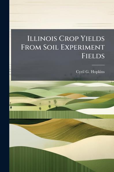 Illinois Crop Yields From Soil Experiment Fields
