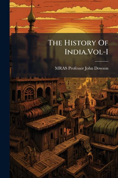 The History Of India.Vol-I