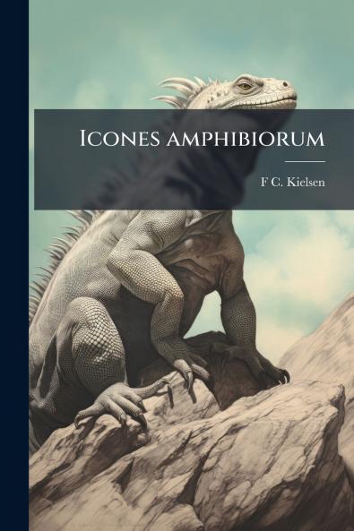 Icones amphibiorum