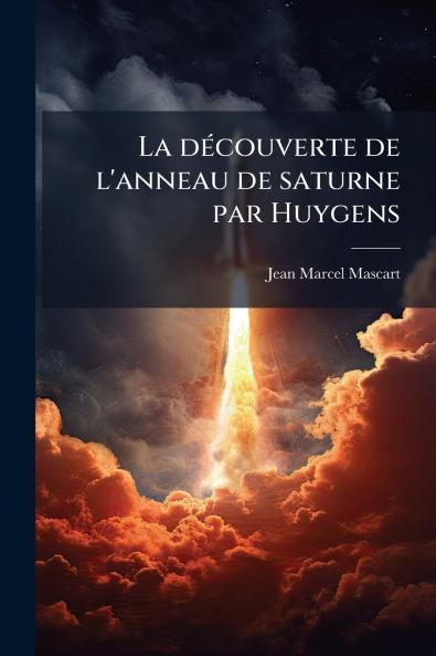 La découverte de l'anneau de saturne par Huygens