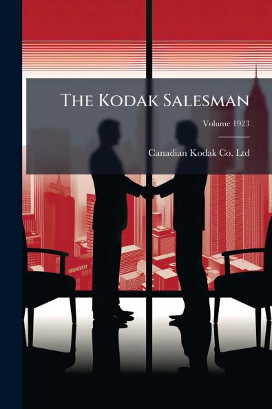 The Kodak Salesman; Volume 1923