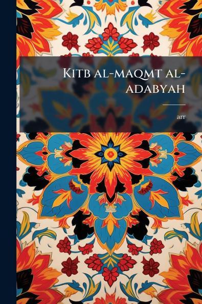 Kitb al-maqmt al-adabyah