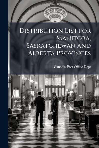 Distribution List for Manitoba Saskatchewan and Alberta Provinces