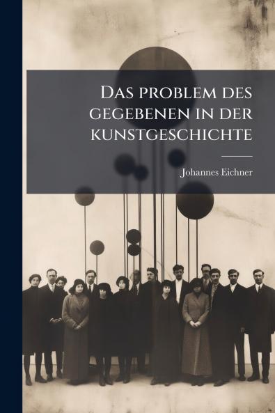 Das problem des gegebenen in der kunstgeschichte