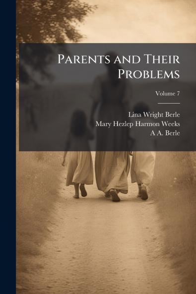 Parents and Their Problems