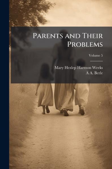 Parents and Their Problems